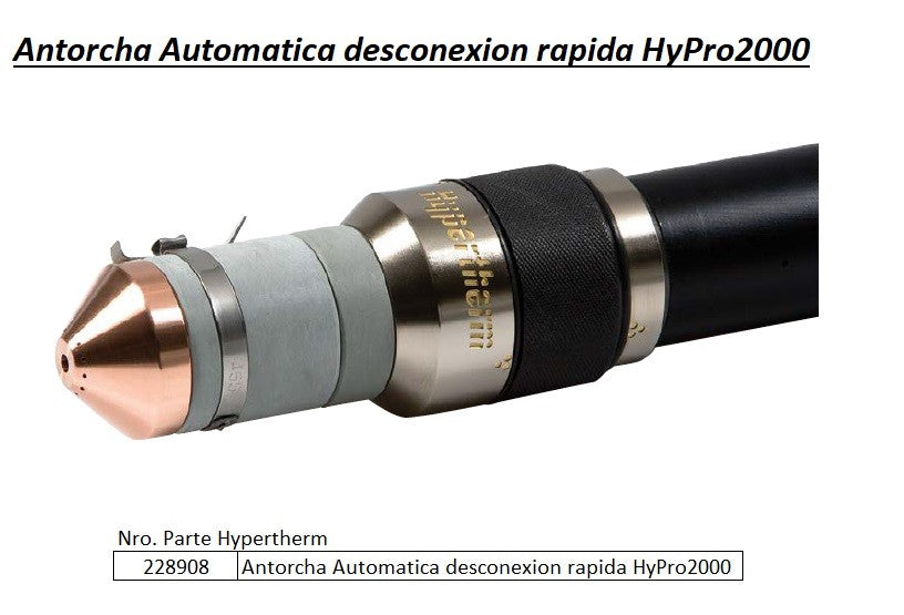 Antorcha automatica de desconexion rapida HyPro2000 para retrofit