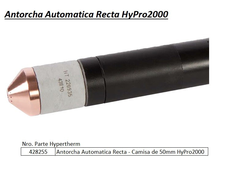Antorcha automatica recta para retrofit HyPro2000 con camisa de montaje de 50mm