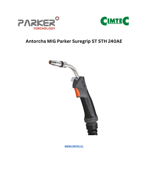Antorcha MIG Parker Suregrip ST STH 240AE