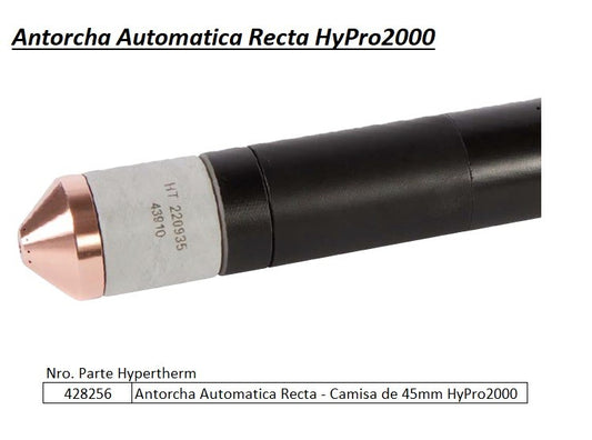 Antorcha automatica recta para retrofit HyPro2000 con camisa de montaje de 45mm